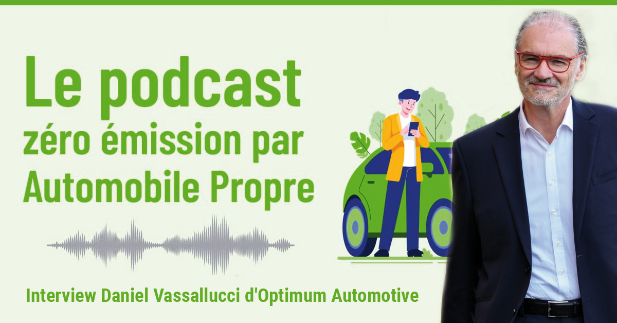 Automobile Propre – Le Podcast Interview Daniel Vassallucci